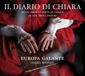 Il Diario di Chiara: Music from La Pietà in Venice in the 18th century - Fabio Biondi