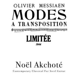 Modes à Transposition Limitée - Olivier Messiaen