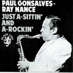 Just A-Sittin' And A-Rockin' - Paul Gonsalves