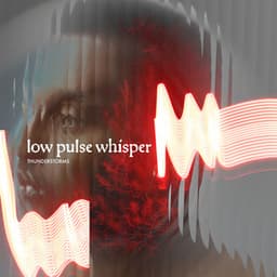 Low Pulse Whisper - Thunderstorms