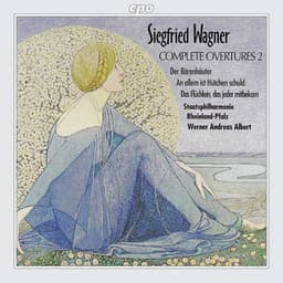 Wagner, S.: Complete Overtures, Vol. 2 - Siegfried Wagner