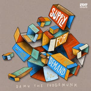 Supply For Demand - Damu The Fudgemunk