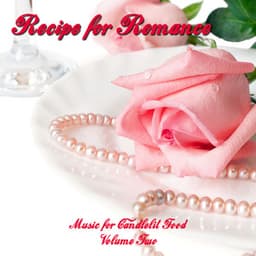 Recipe for Romance, Valentine's Music for Food - Romantic Guitar