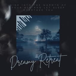 Sink Into the Warmth of Your Bed and Let Sleep Overtake You - Dreamy Retreat