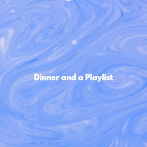 Dinner and a Playlist - Upbeat Morning Music
