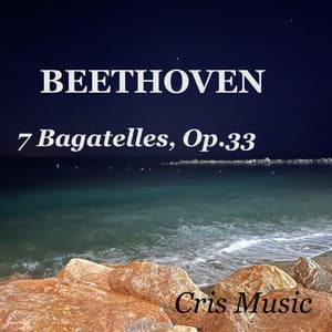 Beethoven: 7 Bagatelles, Op.33 - Artur Schnabel
