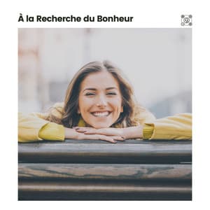 A LA Recherche du Bonheur - Sommeil Profond de Détente