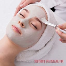 Soothing Spa Relaxation – Serene Background Music with Nature Sounds to Rejuvenate Your Body & Mind, Wellness, Spa Treatments, Turkish Bath, Reiki Massage, Beauty Salon - Zen Serenity Spa Asian Music Relaxation