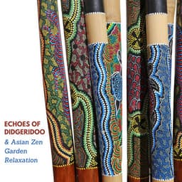Echoes of Didgeridoo & Asian Zen Garden Relaxation - Oriental Music Zone