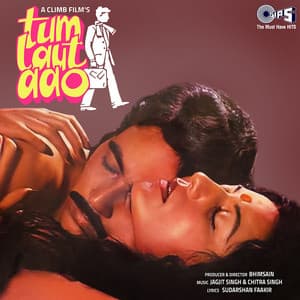 Tum Laut Aao - Jagjit Singh