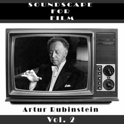 Classical SoundScapes For Film, Vol. 2 - Arthur Rubinstein