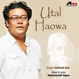 Utal Haowa - Indranil Sen