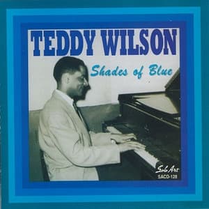 Shades of Blue - Teddy Wilson