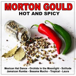 Hot and Spicy - Morton Gould
