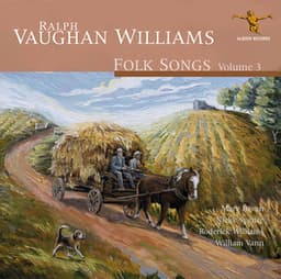 Ralph Vaughan Williams: Folk Songs, Vol. 3 - Ralph Vaughan Williams