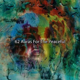 62 Auras For The Peaceful - Nu Meditation Music
