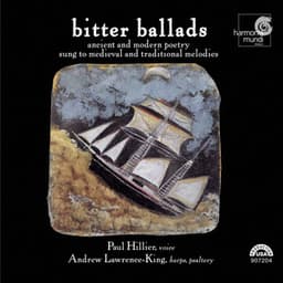 Bitter Ballads: Ancient and Modern Poetry Sung to Medieval and Traditional Melodies - Paul Hillier