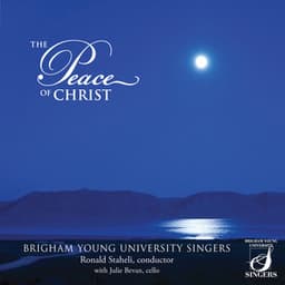 The Peace of Christ - BYU Singers
