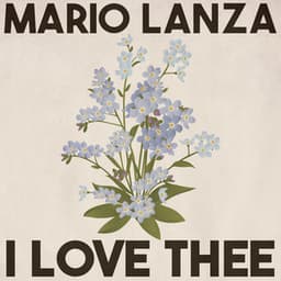 I Love Thee - Mario Lanza