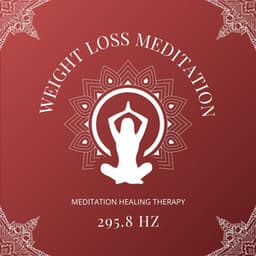 Weight Reduction Frequency 295.8 Hz - Meditation Healing Therapy