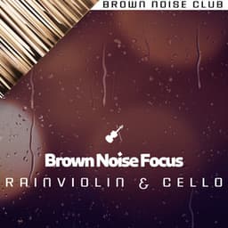 Brown Noise Focus with Rain - Brown Noise Club
