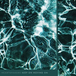 Keep on Moving On - Heartshakers