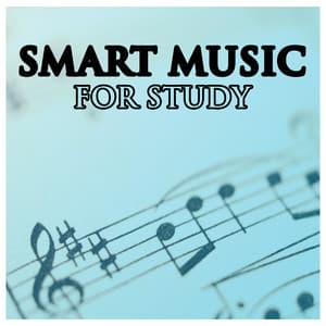 Smart Music for Study - Concentration Music Ensemble