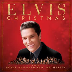 Christmas with Elvis and the Royal Philharmonic Orchestra - Elvis Presley