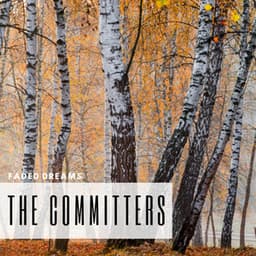 Faded Dreams - The Committers