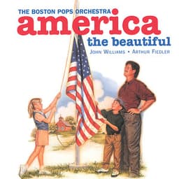 America, The Beautiful - Boston Pops Orchestra
