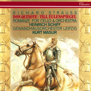 Richard Strauss: Don Quixote; Till Eulenspiegel; Romance For Cello & Orchestra - Richard Strauss