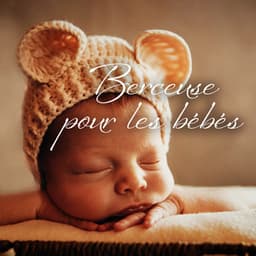 Berceuse pour les bébés - Oasis de sommeil