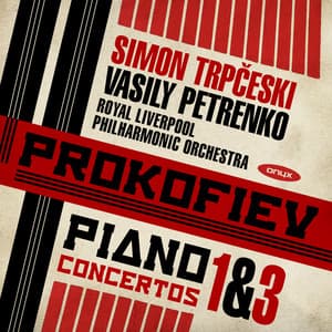 Prokofiev Piano Concerto 1 & 3 - Sergei Prokofiev