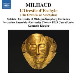Milhaud: L'Orestie d'Eschyle - Darius Milhaud