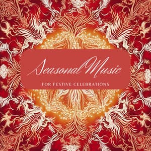 Seasonal Music for Festive Celebrations - Christmas Music Background