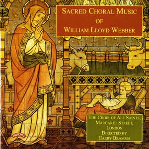 Sacred Choral Music of William Lloyd Webber - William Lloyd Webber