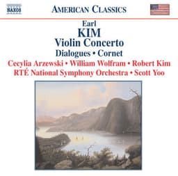 Kim: Violin Concerto / Dialogues / Cornet - Earl Kim