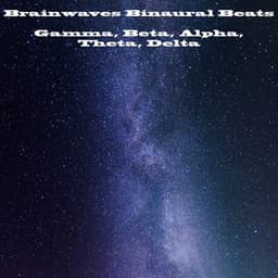 Brainwaves Binaural Beats: Gamma, Beta, Alpha, Theta, Delta - Binaural Beats Life