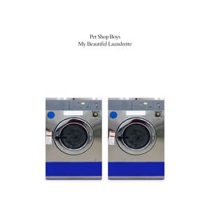 My Beautiful Laundrette - Pet Shop Boys