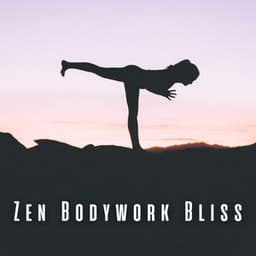 Zen Bodywork Bliss: Lofi Soothing Tunes for Yoga - The Lofi King