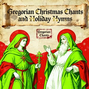 Gregorian Christmas Chants and Holiday Hymns - Gregorian Monk