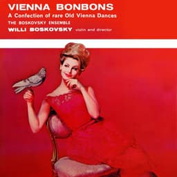 Vienna Bonbons - Johann Strauss II
