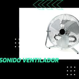 Sonido Ventilador - Prince Sereno