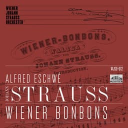 Wiener Bonbons - Live recorded at Musikverein Vienna - Wiener Johann Strauss Orchester