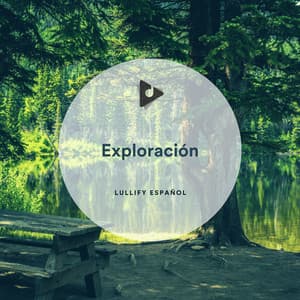 Exploración - Lullify Español