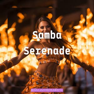 Samba Serenade - Bossa Jazz Instrumental