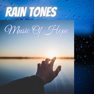 Rain Tones: Music Of Hope - White Noise