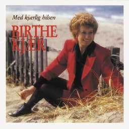 Med Kjærlig Hilsen - Birthe Kjær