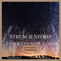 Strum & Stomp Under Country Stars - Western Lovers