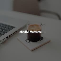 Mindful Moments - Relaxing Jazz